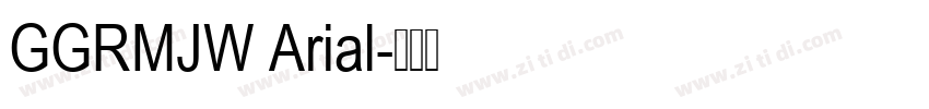 GGRMJW Arial字体转换